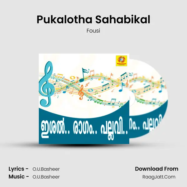 Pukalotha Sahabikal MP3 Song by Fousi Cover