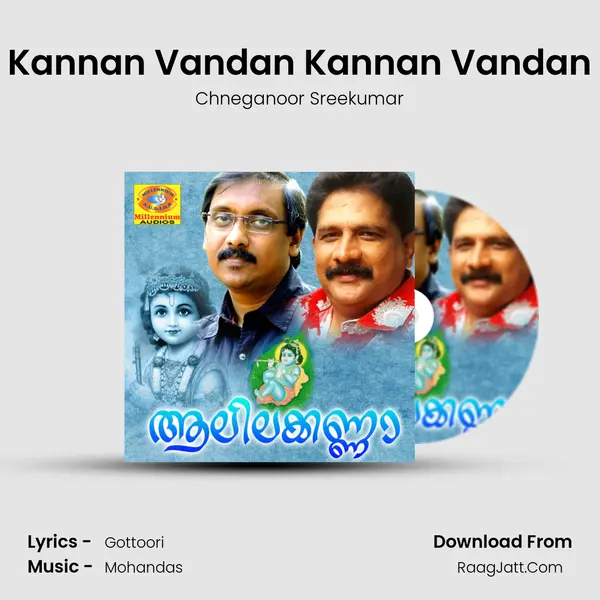 Kannan Vandan Kannan Vandan MP3 Song by Chneganoor Sreekumar Cover