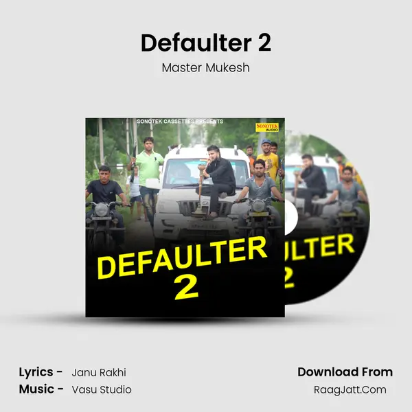 Defaulter 2 MP3 Song by Master Mukesh Cover