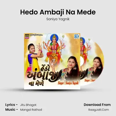 Hedo Ambaji Na Mede - Soniya Yagnik