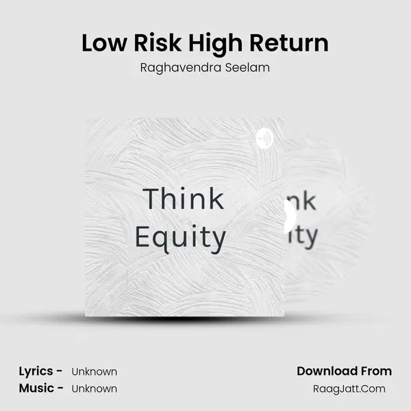Low Risk High Return MP3 Song by Raghavendra Seelam Cover