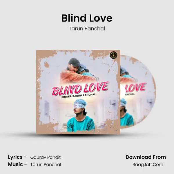 Blind Love - Tarun Panchal