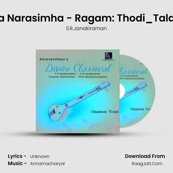 Sugriva Narasimha - Ragam: Thodi_Talam: Adi MP3 Song by S.R.Janakiraman Cover
