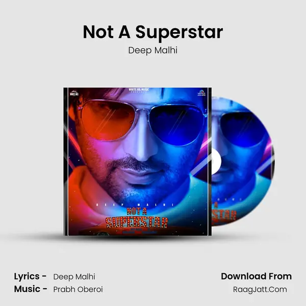 Not A Superstar MP3 Song by Deep Malhi Cover