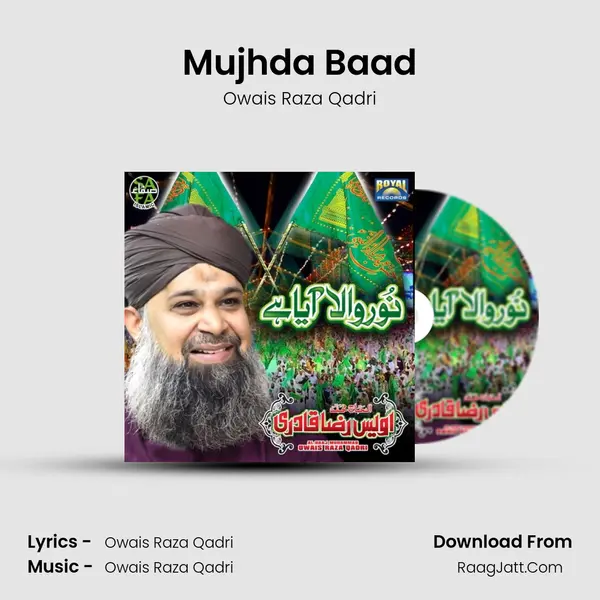 Mujhda Baad MP3 Song by Owais Raza Qadri Cover