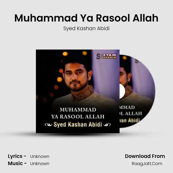 Muhammad Ya Rasool Allah - Single - Syed Kashan Abidi