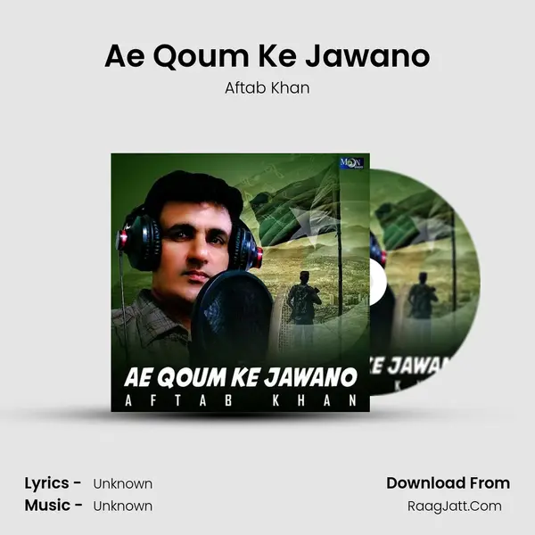 Ae Qoum Ke Jawano mp3 song