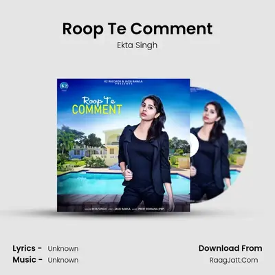 Roop Te Comment mp3 song
