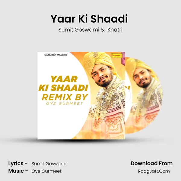 Yaar Ki Shaadi (Remix By Oye Gurmeet) Cover