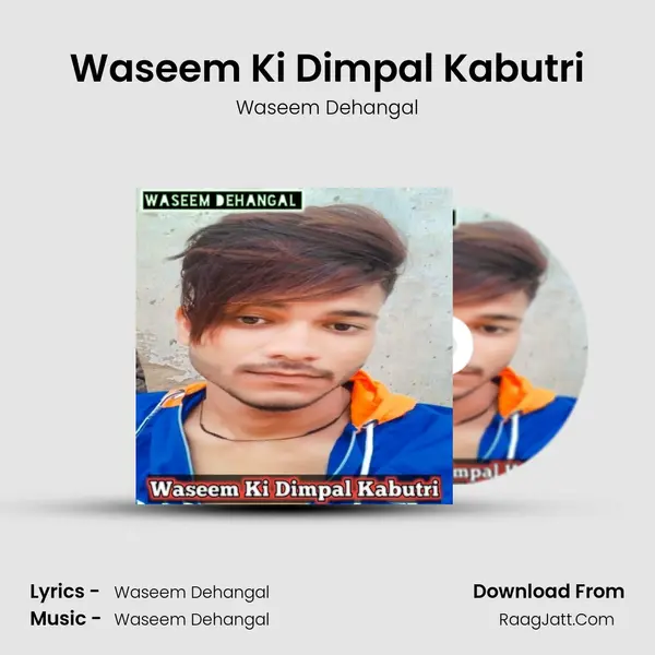 Waseem Ki Dimpal Kabutri - Waseem Dehangal