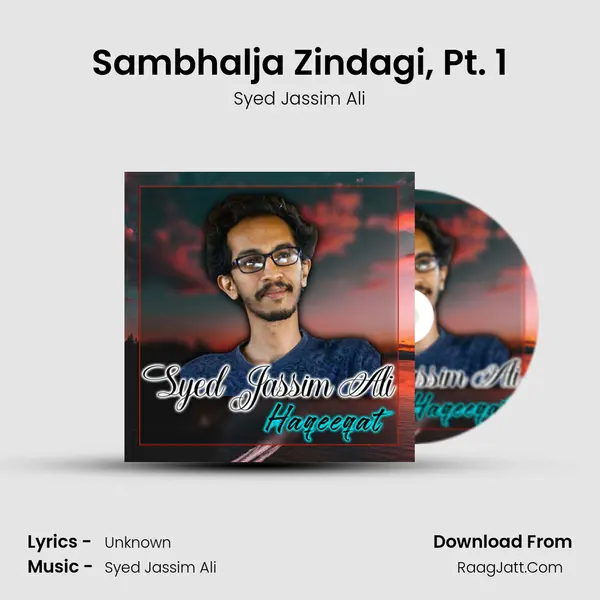 Sambhalja Zindagi, Pt. 1 MP3 Song by Syed Jassim Ali Cover
