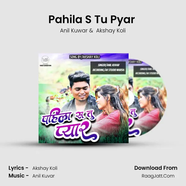 Pahila S Tu Pyar (feat. Akshay Koli) mp3 song