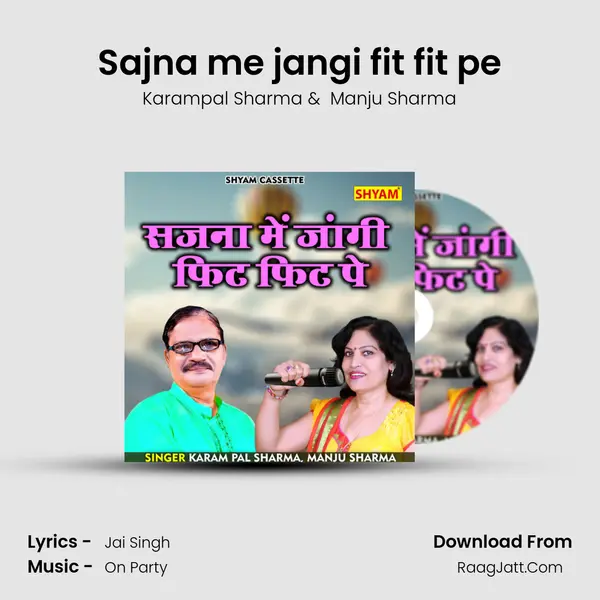 Sajna me jangi fit fit pe mp3 song