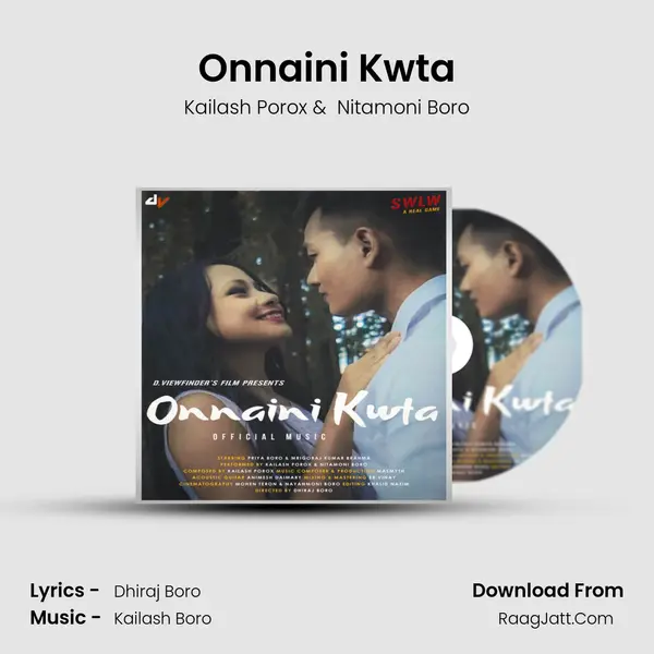 Onnaini Kwta MP3 Song by Kailash Porox Cover