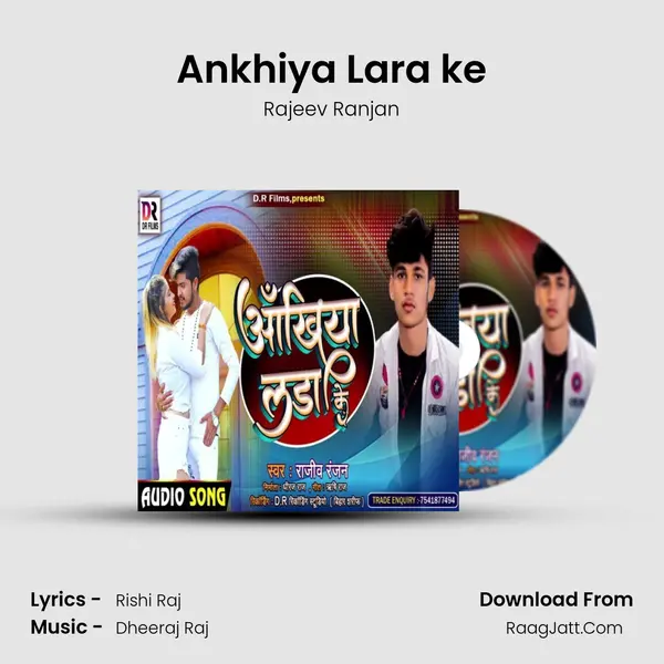 Ankhiya Lara ke mp3 song