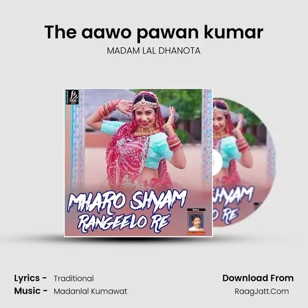 The aawo pawan kumar MP3 Song by MADAM LAL DHANOTA Cover