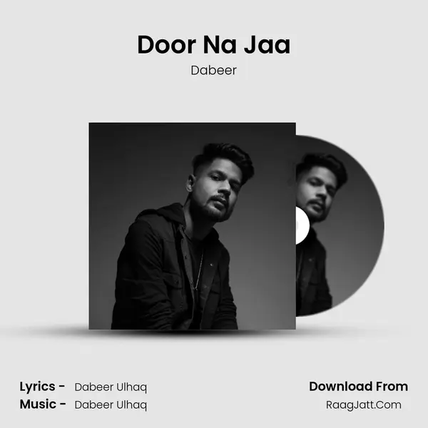 Door Na Jaa mp3 song
