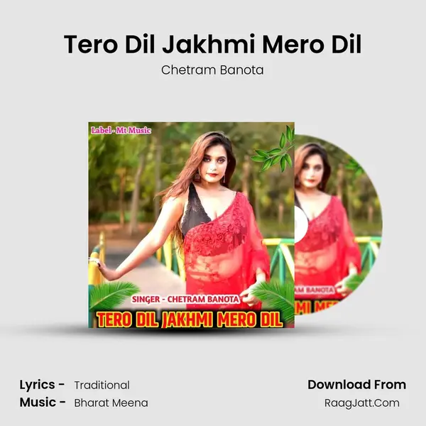 Tero Dil Jakhmi Mero Dil MP3 Song by Chetram Banota Cover