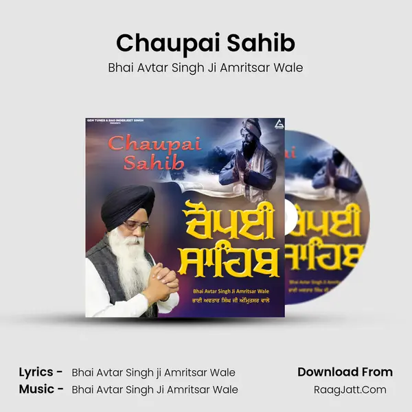 Chaupai Sahib MP3 Song by Bhai Avtar Singh Ji Amritsar Wale Cover
