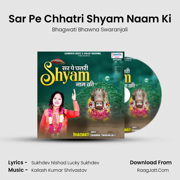 Sar Pe Chhatri Shyam Naam Ki MP3 Song by Bhagwati Bhawna Swaranjali Cover
