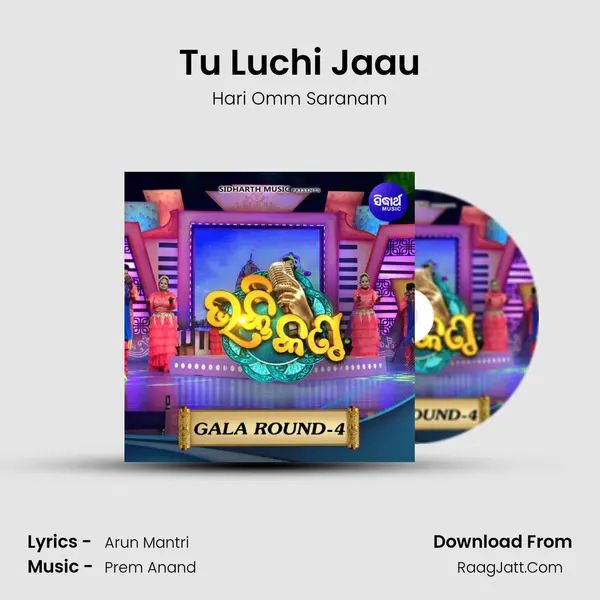 Tu Luchi Jaau MP3 Song by Hari Omm Saranam Cover