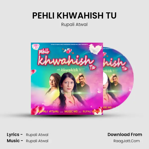 PEHLI KHWAHISH TU - Rupali Atwal
