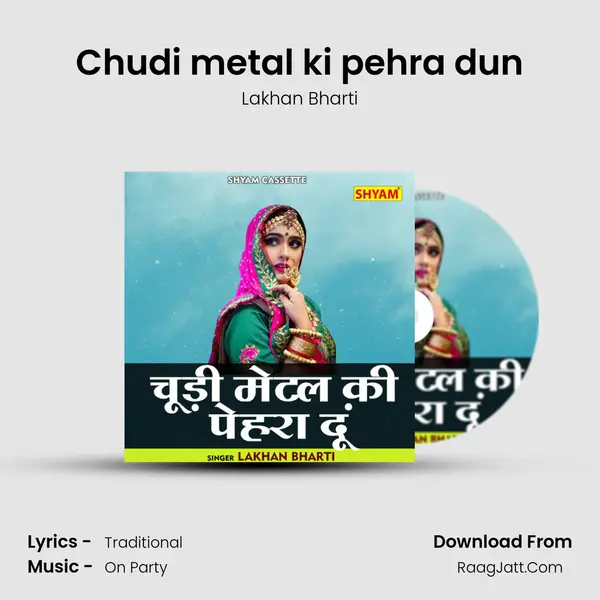 Chudi metal ki pehra dun mp3 song