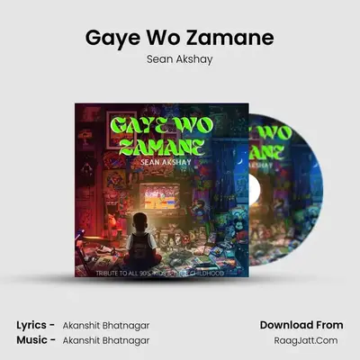 Gaye Wo Zamane mp3 song