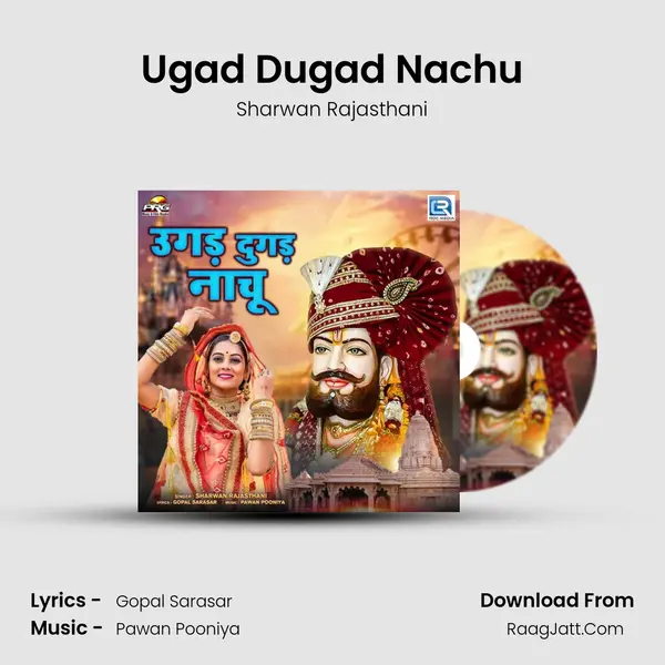 Ugad Dugad Nachu - Sharwan Rajasthani