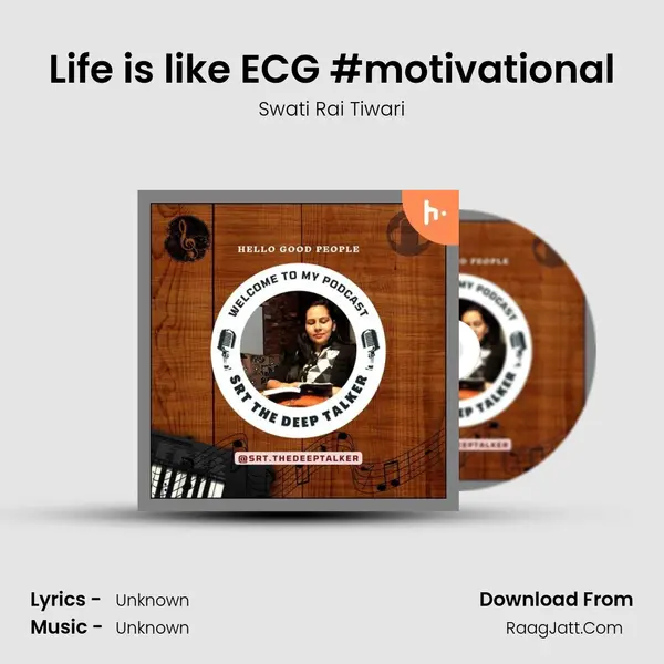 Life is like ECG #motivational MP3 Song by Swati Rai Tiwari Cover