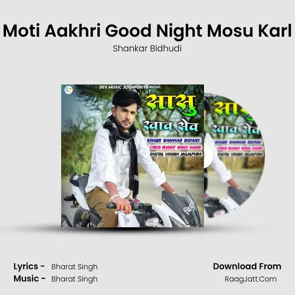 Moti Aakhri Good Night Mosu Karl MP3 Song by Shankar Bidhudi Cover