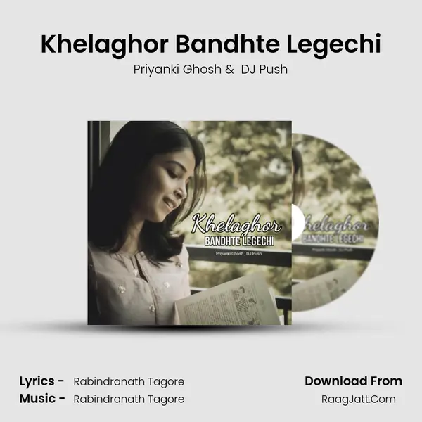 Khelaghor Bandhte Legechi mp3 song