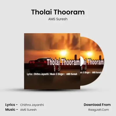 Tholai Thooram - AMS Suresh
