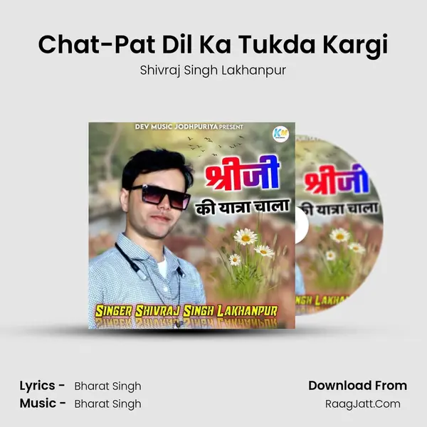 Chat-Pat Dil Ka Tukda Kargi MP3 Song by Shivraj Singh Lakhanpur Cover