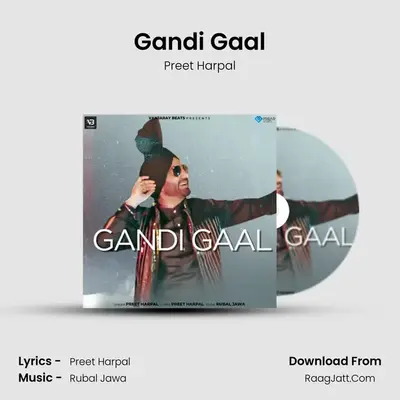 Gandi Gaal - Preet Harpal