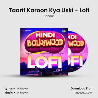 Taarif Karoon Kya Uski - Lofi Cover
