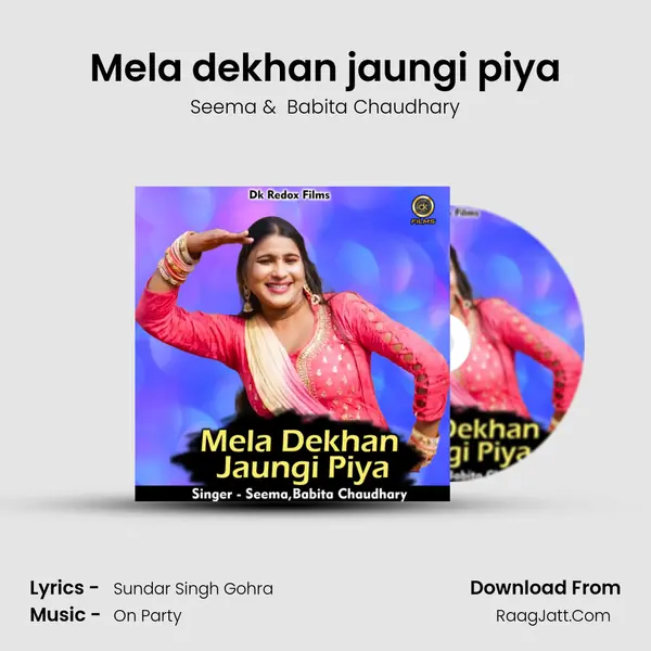 Mela dekhan jaungi piya mp3 song