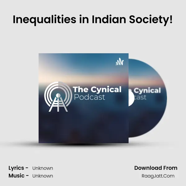 Inequalities in Indian Society! MP3 Song by  Cover