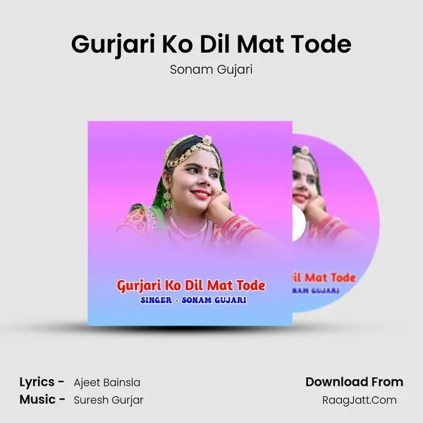 Gurjari Ko Dil Mat Tode MP3 Song by Sonam Gujari Cover