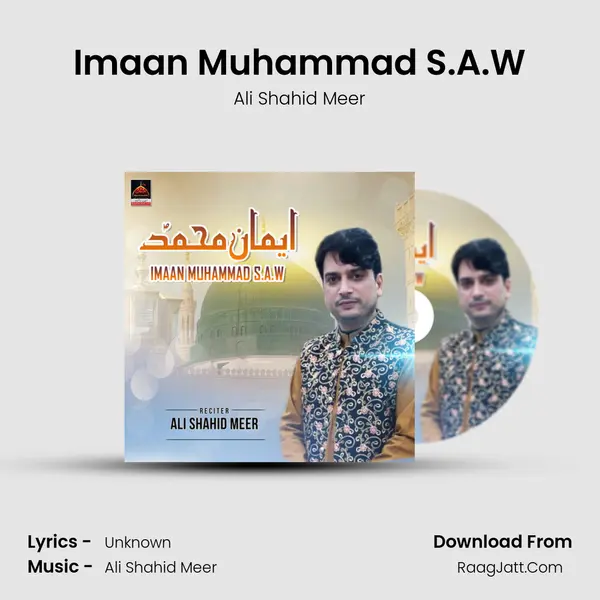 Imaan Muhammad S.A.W - Ali Shahid Meer