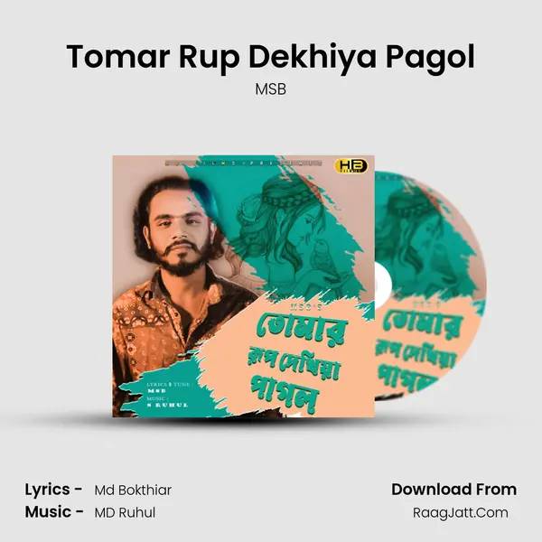 Tomar Rup Dekhiya Pagol MP3 Song by MSB Cover