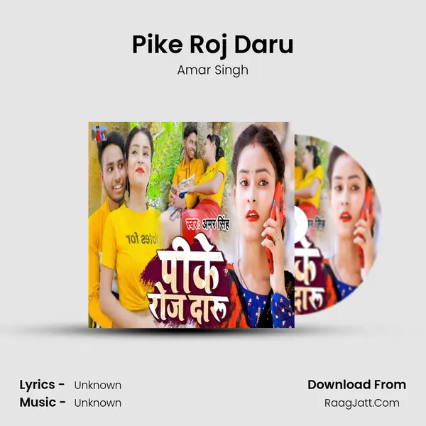 Pike Roj Daru mp3 song