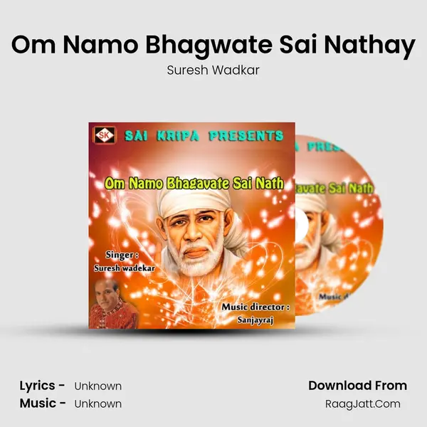 Om Namo Bhagwate Sai Nathay MP3 Song by Suresh Wadkar Cover