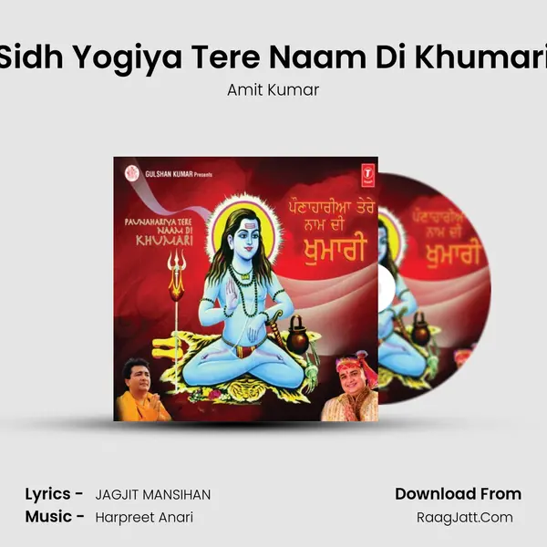 Sidh Yogiya Tere Naam Di Khumari MP3 Song by Amit Kumar Cover