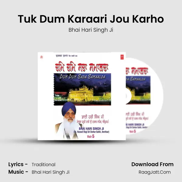 Tuk Dum Karaari Jou Karho MP3 Song by Bhai Hari Singh Ji Cover