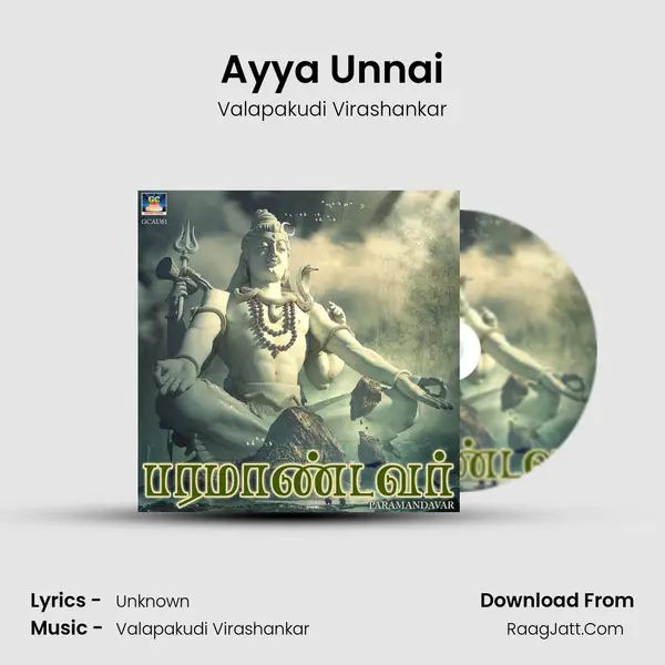 Ayya Unnai MP3 Song by Valapakudi Virashankar Cover