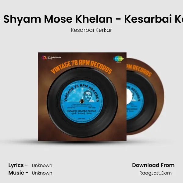 Aaye Shyam Mose Khelan - Kesarbai Kerkar MP3 Song by Kesarbai Kerkar Cover
