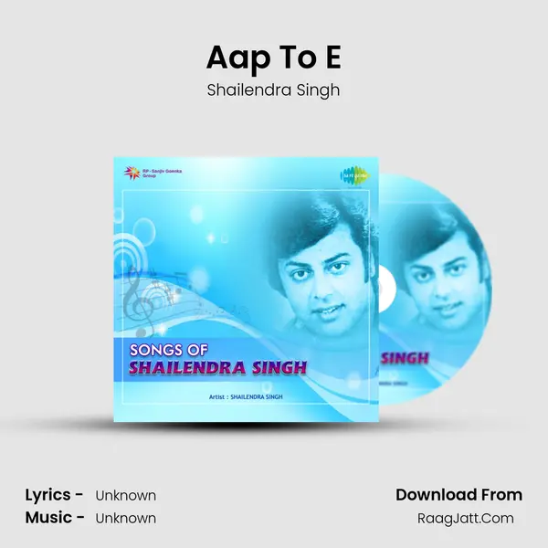 Aap To E MP3 Song by Shailendra Singh Cover