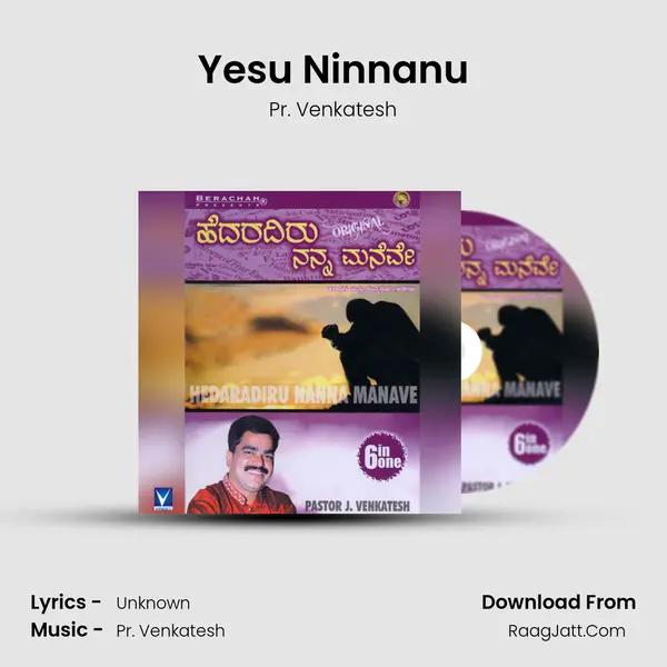 Yesu Ninnanu MP3 Song by Pr. Venkatesh Cover