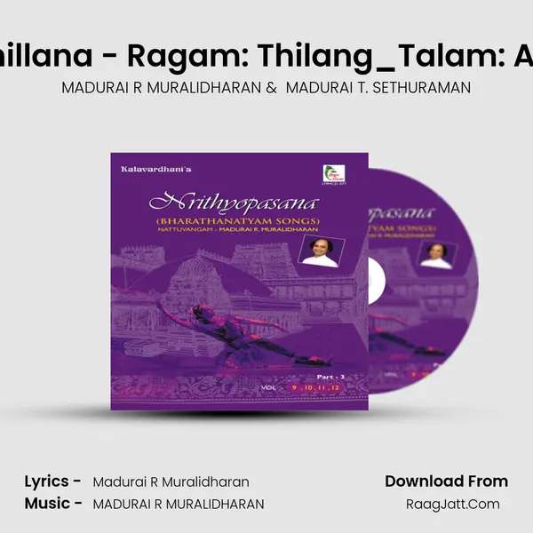 Thillana - Ragam: Thilang_Talam: Adi MP3 Song by MADURAI R MURALIDHARAN Cover